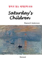Saturday’s Children (영어로 읽는 세계문학 838) 표지 이미지