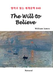 The Will to Believe (영어로 읽는 세계문학 840)