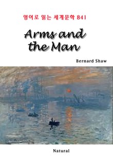 Arms and the Man (영어로 읽는 세계문학 841)