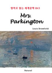 Mrs. Parkington (영어로 읽는 세계문학 843)