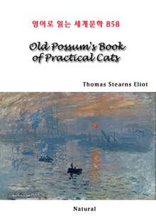 Old Possum's Book of Practical Cats (영어로 읽는 세계문학 858)