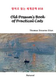 Old Possum's Book of Practical Cats (영어로 읽는 세계문학 858)