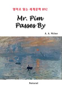 Mr. Pim Passes By (영어로 읽는 세계문학 892)