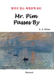 Mr. Pim Passes By (영어로 읽는 세계문학 892)