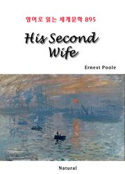 His Second Wife (영어로 읽는 세계문학 895)