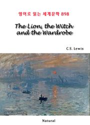 The Lion, the Witch and the Wardrobe (영어로 읽는 세계문학 898)