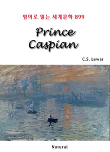 Prince Caspian (영어로 읽는 세계문학 899)