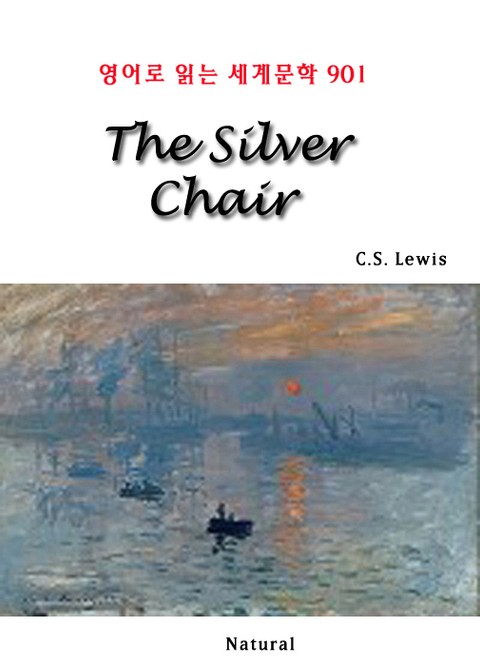 The Silver Chair (영어로 읽는 세계문학 901) 표지 이미지