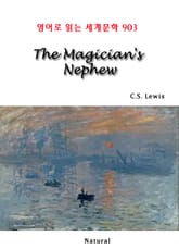 The Magician's Nephew (영어로 읽는 세계문학 903) 표지 이미지