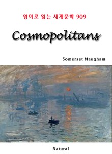 Cosmopolitans (영어로 읽는 세계문학 909)