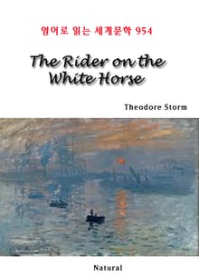 The Rider on the White Horse (영어로 읽는 세계문학 954)
