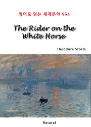 The Rider on the White Horse (영어로 읽는 세계문학 954)