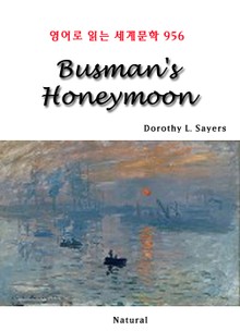Busman's Honeymoon (영어로 읽는 세계문학 956)