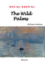 The Wild Palms (영어로 읽는 세계문학 963)