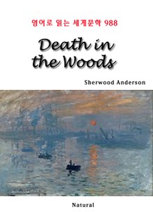 Death in the Woods (영어로 읽는 세계문학 988)