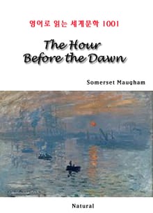 The Hour Before the Dawn (영어로 읽는 세계문학 1001)