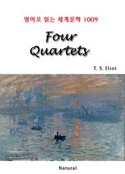 Four Quartets (영어로 읽는 세계문학 1009)