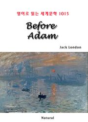 Before Adam (영어로 읽는 세계문학 1015)