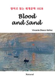 Blood and Sand (영어로 읽는 세계문학 1028)