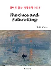 The Once and Future King (영어로 읽는 세계문학 1033) 표지 이미지