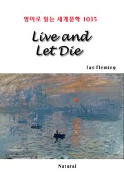 Live and Let Die (영어로 읽는 세계문학 1035)
