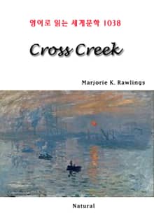 Cross Creek (영어로 읽는 세계문학 1038)
