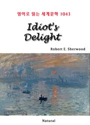 Idiot's Delight (영어로 읽는 세계문학 1043)