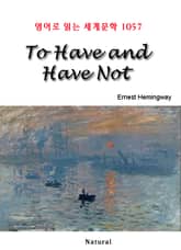 To Have and Have Not (영어로 읽는 세계문학 1057) 표지 이미지