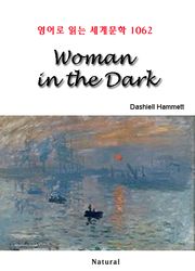 Woman in the Dark (영어로 읽는 세계문학 1062)