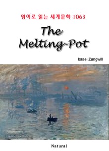 The Melting-Pot (영어로 읽는 세계문학 1063)
