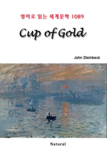 Cup of Gold (영어로 읽는 세계문학 1089)