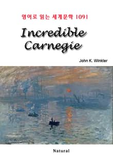 Incredible Carnegie (영어로 읽는 세계문학 1091)