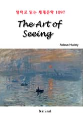 The Art of Seeing (영어로 읽는 세계문학 1097) 표지 이미지