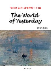 The World of Yesterday (영어로 읽는 세계문학 1118)