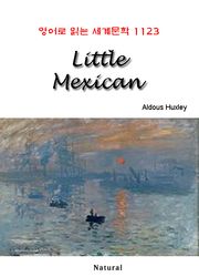 Little Mexican (영어로 읽는 세계문학 1123)