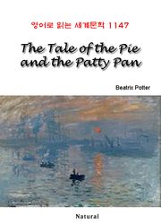 The Tale of the Pie and the Patty Pan (영어로 읽는 세계문학 1147)
