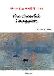 The Cheerful Smugglers (영어로 읽는 세계문학 1156)