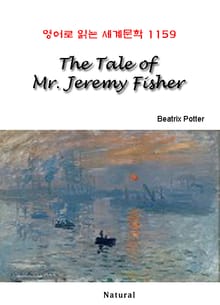 The Tale of Mr. Jeremy Fisher (영어로 읽는 세계문학 1159)