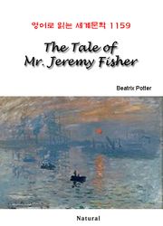 The Tale of Mr. Jeremy Fisher (영어로 읽는 세계문학 1159)