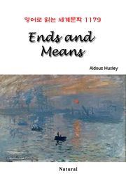 Ends and Means (영어로 읽는 세계문학 1179)