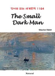 The Small Dark Man (영어로 읽는 세계문학 1184)