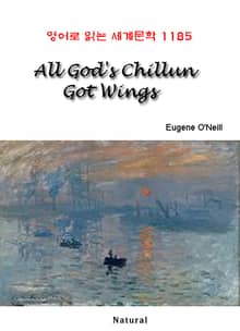 All God's Chillun Got Wings (영어로 읽는 세계문학 1185)