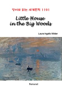 Little House in the Big Woods (영어로 읽는 세계문학 1191)