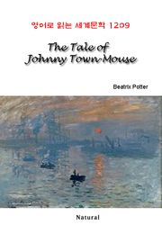 The Tale of Johnny Town-Mouse (영어로 읽는 세계문학 1209)