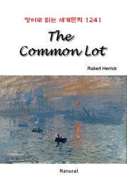The Common Lot (영어로 읽는 세계문학 1241)