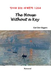 The House Without a Key (영어로 읽는 세계문학 1264)