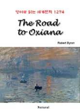 The Road to Oxiana (영어로 읽는 세계문학 1274) 표지 이미지