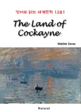 The Land of Cockayne (영어로 읽는 세계문학 1281) 표지 이미지