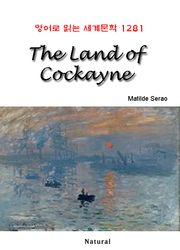 The Land of Cockayne (영어로 읽는 세계문학 1281)