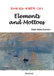 Elements and Mottoes (영어로 읽는 세계문학 1301)